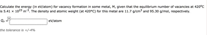 Calculate the energy for vacancy formation in some metal